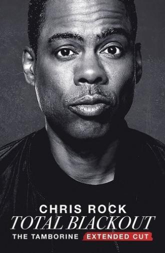 Chris Rock Total Blackout: The Tamborine Extended Cut (2021)