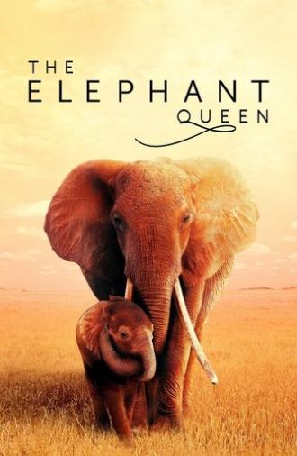 The Elephant Queen (2019)