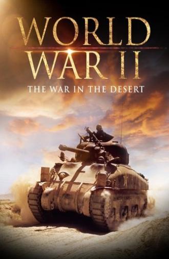 World War II: The War in the Desert (2001)