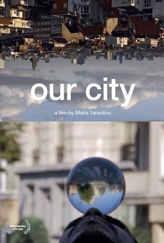 Our City (2014)