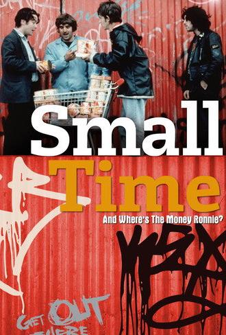 Small Time And Where's The Money Ronnie? (1998)