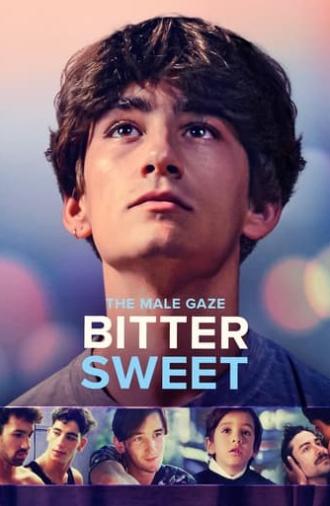 The Male Gaze: Bitter Sweet (2024)