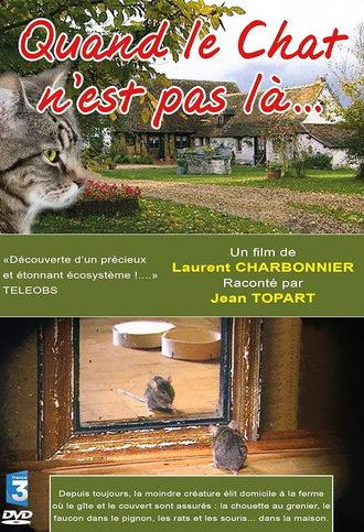 Quand le Chat n'est pas là… (2004)