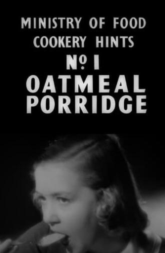 Cookery Hints: Oatmeal Porridge (1940)