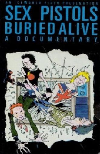 Sex Pistols: Buried Alive (1988)