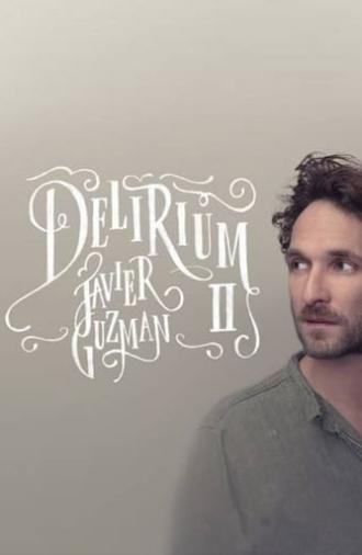 Javier Guzman: Delirium II (2013)