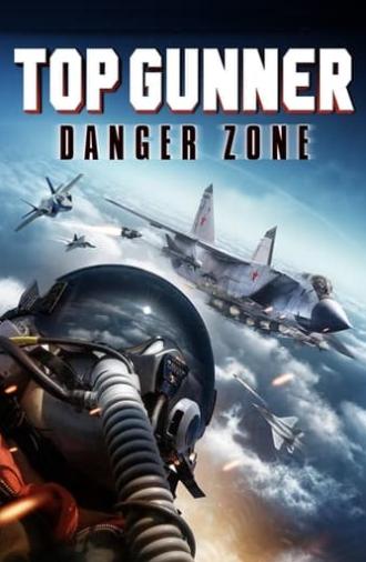 Top Gunner: Danger Zone (2022)