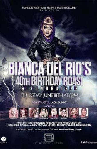 Bianca Del Rio Birthday Roast (2016)