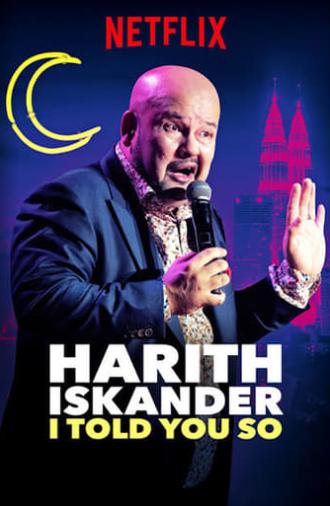 Harith Iskander: I Told You So (2018)