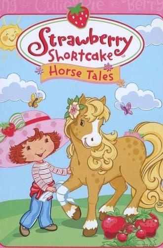 Strawberry Shortcake: Horse Tales (2004)