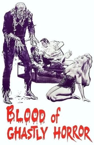 Blood Of Ghastly Horror (1967)