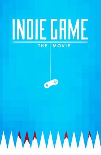 Indie Game: The Movie (2012)