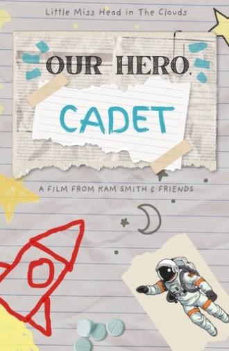Our Hero, Cadet (2025)