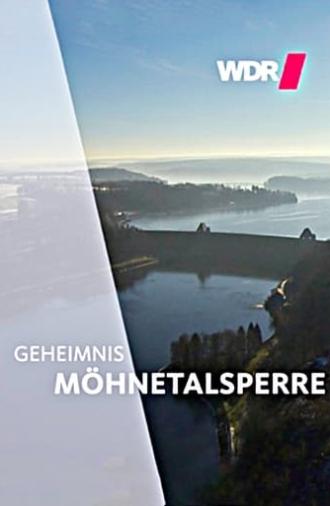 Geheimnis Möhnetalsperre (2014)