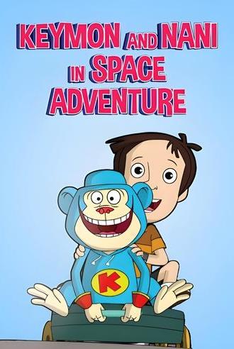 Keymon and Nani in Space Adventure (2012)