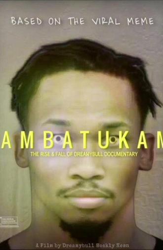 Ambatukam: The Rise & Fall of Dreamybull (2023)