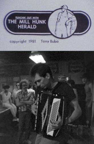 The Mill Hunk Herald (1981)