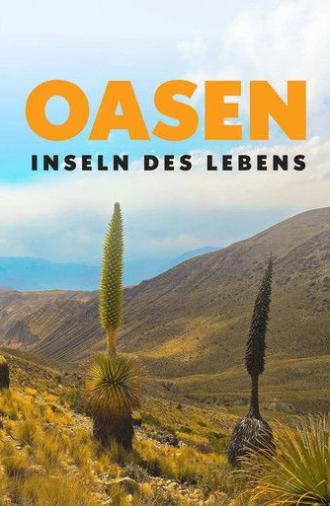 Oasen: Inseln des Lebens (2025)