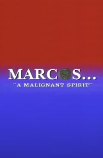 Marcos: A Malignant Spirit (1986)