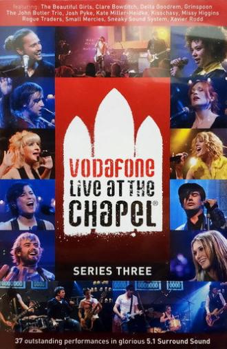 Vodafone Live at the Chapel Series 3 (2008)