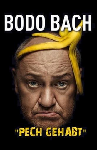 Bodo Bach live - Pech gehabt (2020)