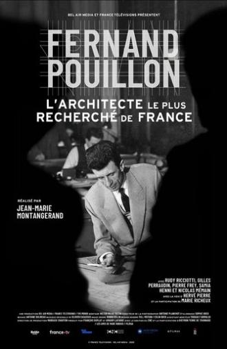 Fernand Pouillon: France's Most Wanted Architect (2023)