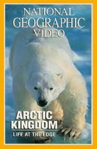 National Geographic - Arctic Kingdom: Life at the Edge (1995)