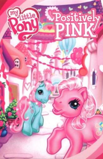 My Little Pony: Positively Pink (2007)