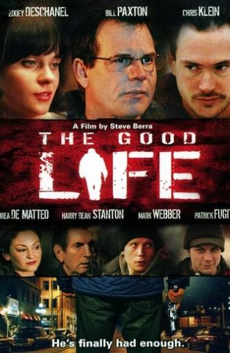 The Good Life (2007)