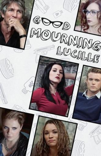 Good Mourning, Lucille (2014)
