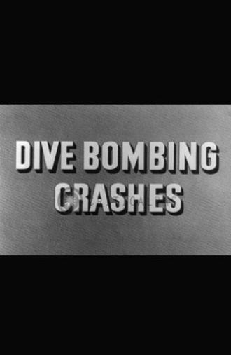 Dive Bombing Crashes (1945)