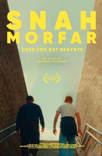Snah Morfar: Over Before It Began (2025)
