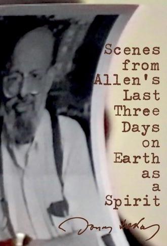 Scenes from Allen's Last Three Days on Earth as a Spirit (1997)