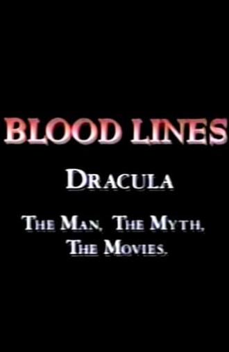Blood Lines: Dracula - The Man. The Myth. The Movies. (1992)