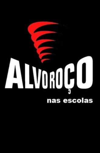 Alvoroço Nas Escolas (2009)