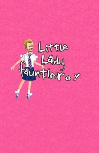 Little Lady Fauntleroy (2004)