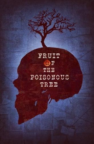 Fruit of the Poisonous Tree (2023)