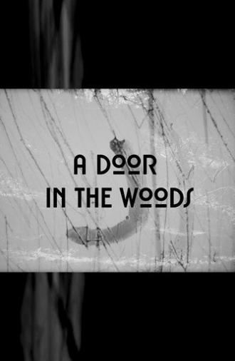 A Door in the Woods (2022)