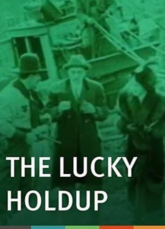 The Lucky Holdup (1912)