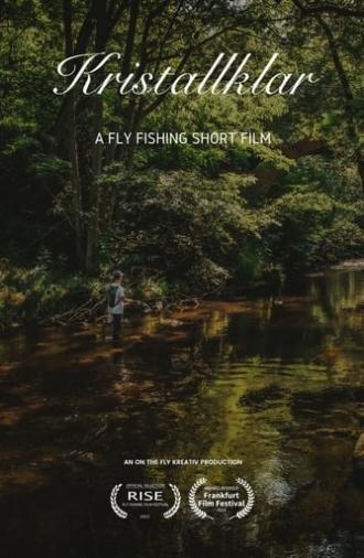 Kristallklar - A Fly Fishing Short Film (2022)