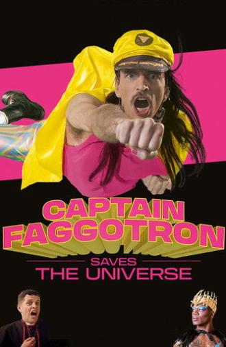 Captain Faggotron Saves the Universe (2023)