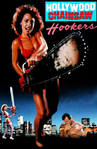 Hollywood Chainsaw Hookers (1988)