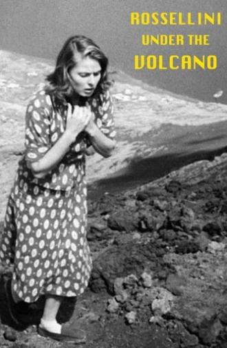 Rossellini Under the Volcano (1998)