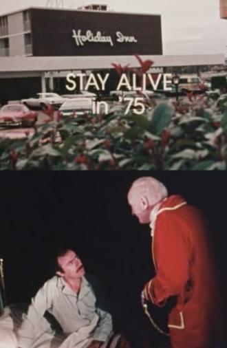 Stay Alive in '75 (1975)