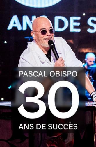 Pascal Obispo : 30 ans de succès (2024)