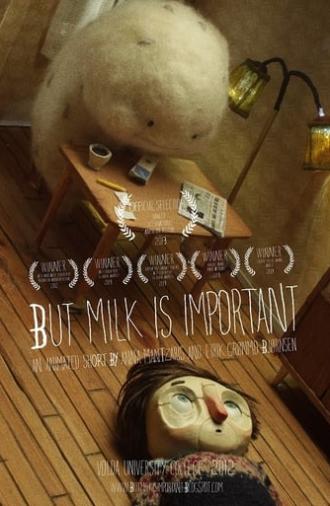 But Milk Is Important (2012)