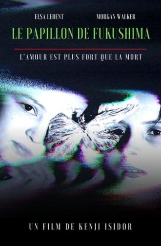 Le Papillon de Fukushima (2020)