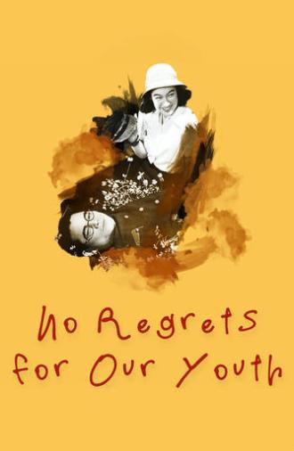 No Regrets for Our Youth (1946)