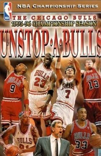 The Official 1996 NBA Championship: Chicago Bulls Unstop-A-Bulls (1996)