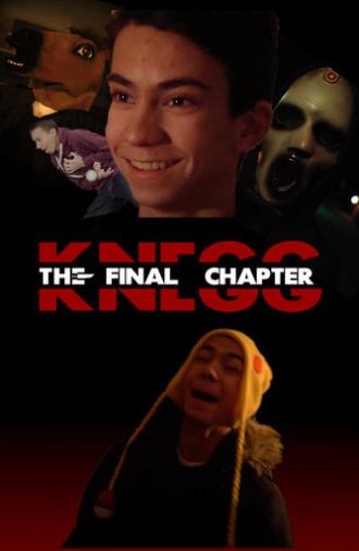 KNEGG: THE FINAL CHAPTER (2019)